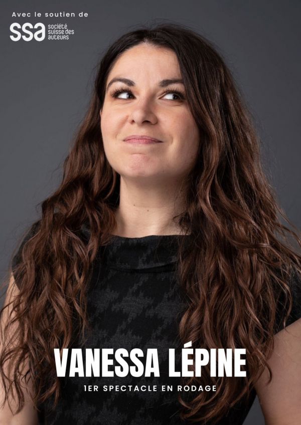 Vanessa Lépine « 1er spectacle en rodage »