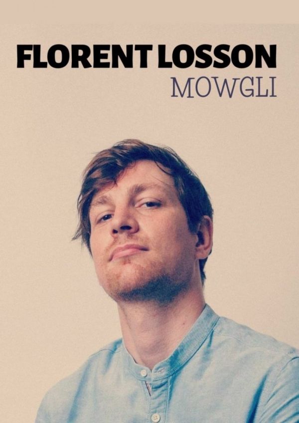 Florent Losson « Mowgli »