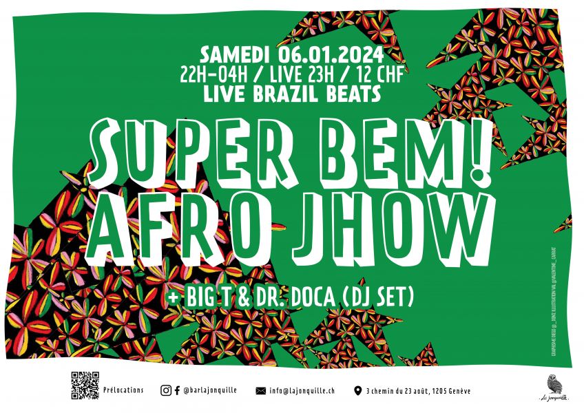 SUPER BEM : AFRO JHOW (live, brazil beats), BIG T & DR. DOCA (dj-set)
