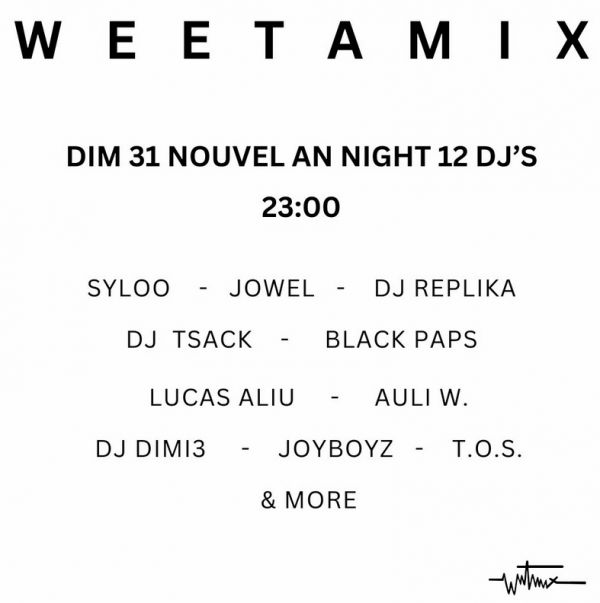 Nouvel An Weetamix 12 DJ’s